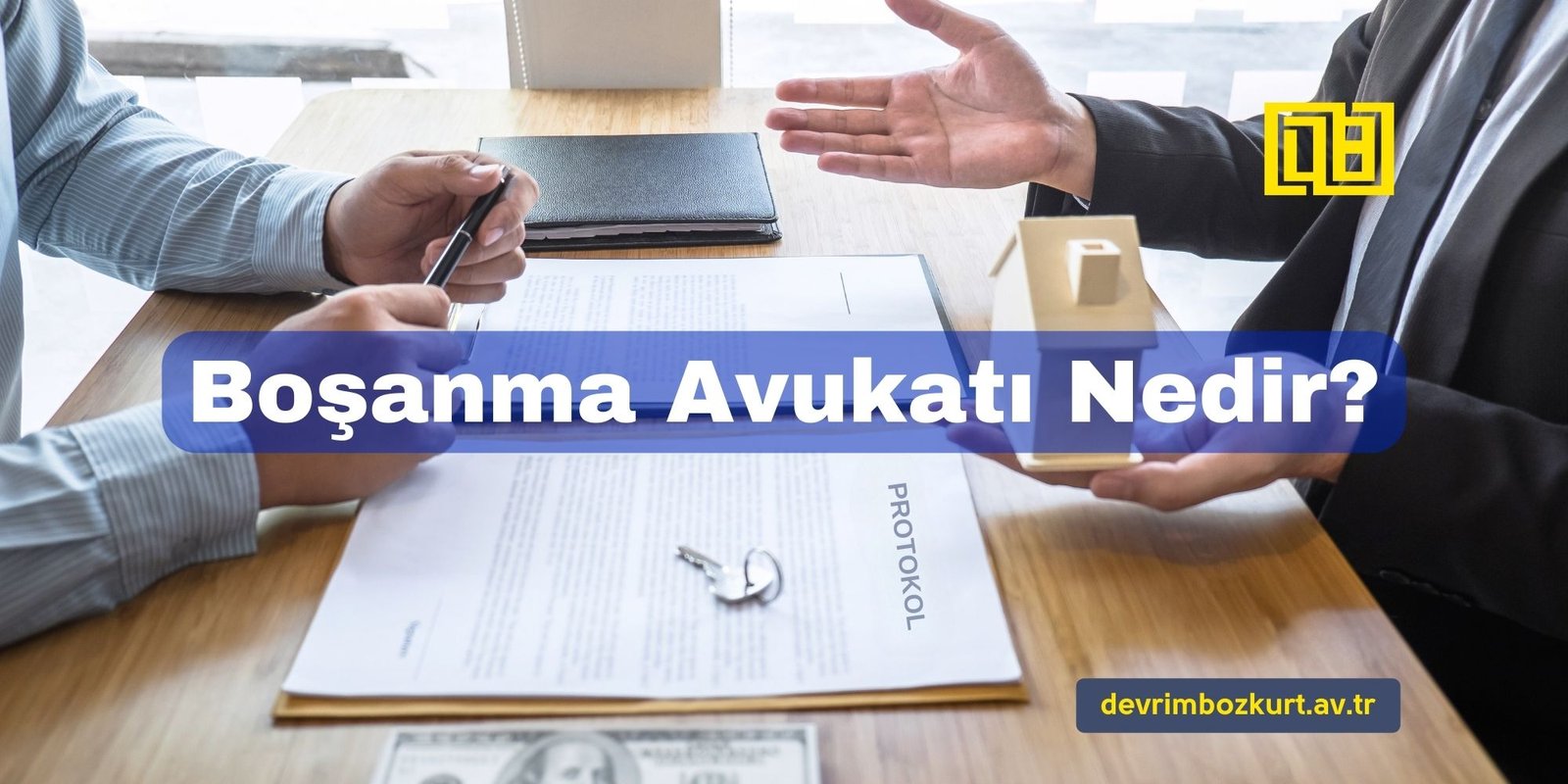 Boşanma Avukatı Nedir?