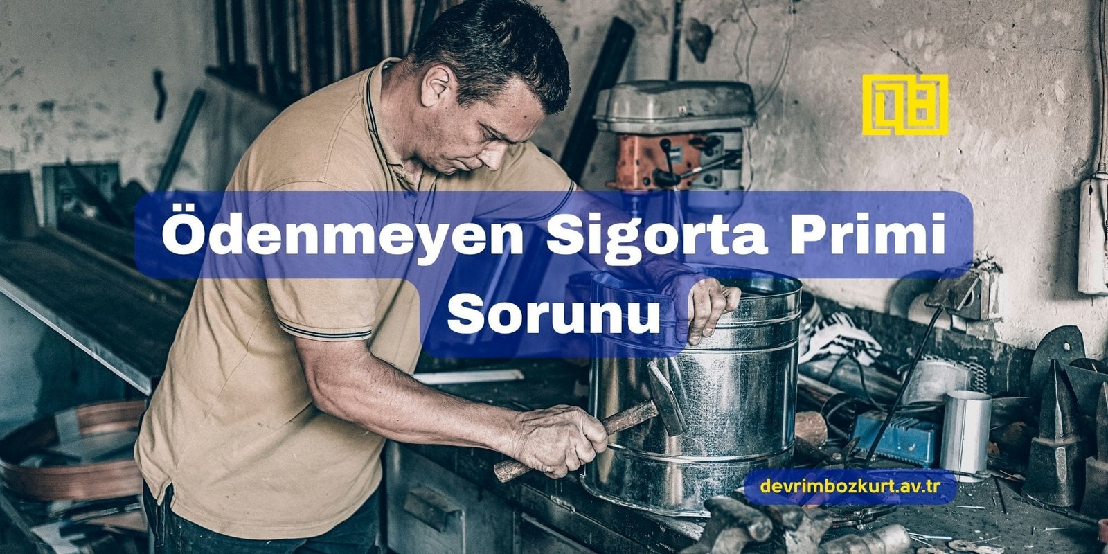 Ödenmeyen Sigorta Primi Sorunu