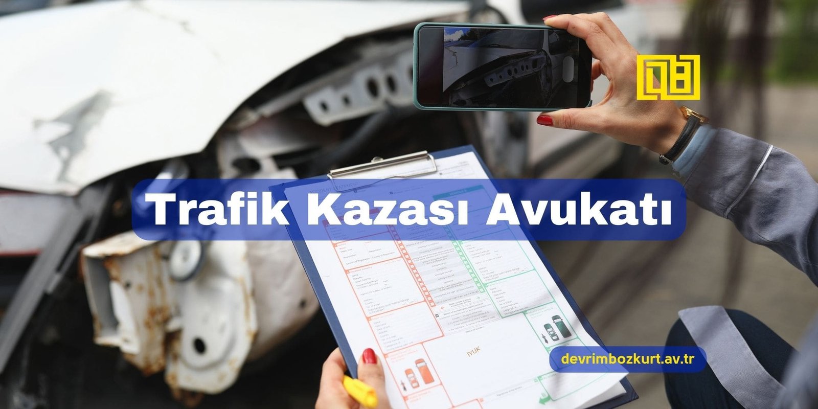 Trafik Kazası Avukatı