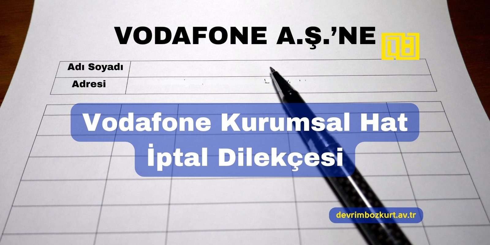 Vodafone Kurumsal Hat İptal Dilekçesi