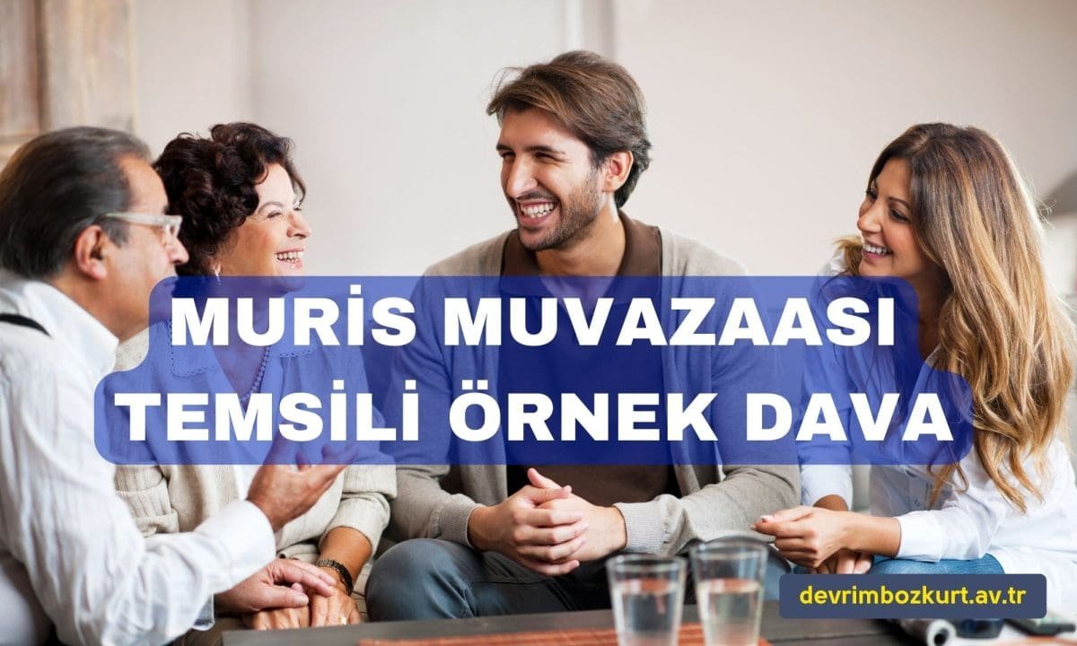 Miras Kaçırma Davası Örneği